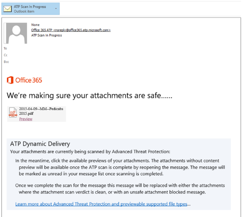 Screenshot of an email in Office 365 with the message, We're making sure your attachments are safe...