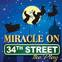 Miracle on 34th Street, The Play